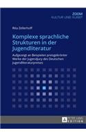 Komplexe Sprachliche Strukturen in Der Jugendliteratur