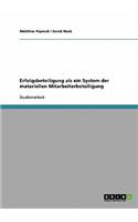 Erfolgsbeteiligung als ein System der materiellen Mitarbeiterbeteiligung