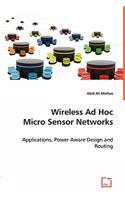 Wireless Ad Hoc Micro Sensor Networks