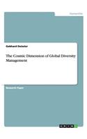 The Cosmic Dimension of Global Diversity Management
