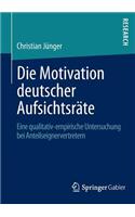 Die Motivation Deutscher Aufsichtsräte