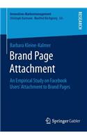 Brand Page Attachment: An Empirical Study on Facebook Users' Attachment to Brand Pages