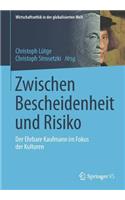 Zwischen Bescheidenheit Und Risiko