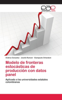 Modelo de fronteras estocásticas de producción con datos panel