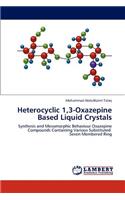 Heterocyclic 1,3-Oxazepine Based Liquid Crystals