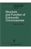 Structure and Function of Eukaryotic Chromosomes: (14 Results and Problems in Cell Differentiation)
