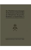 Wohlfahrtseinrichtungen Für Die Arbeiter Auf Den Gruben Der Königlichen Bergwerksdirektion Zu Saarbrücken