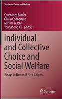 Individual and Collective Choice and Social Welfare