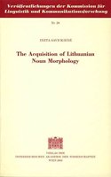 Acquisition of Lithuanian Noun Morphology