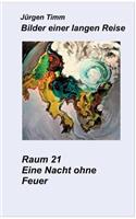 Raum 21 Eine Nacht ohne Feuer