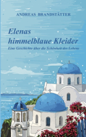 Elenas himmelblaue Kleider