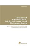 Sprache und Kommunikation in informellen Lern- und Bildungskontexten