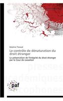 Contrôle de Dénaturation Du Droit Étranger