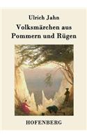 Volksmärchen aus Pommern und Rügen: (German)