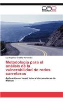Metodología para el análisis de la vulnerabilidad de redes carreteras