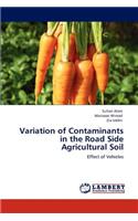 Variation of Contaminants in the Road Side Agricultural Soil