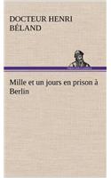 Mille et un jours en prison à Berlin