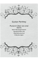 Plutarch Über Jsis Und Osiris Nach Neuverglichenen Handschriften Mit Übersetzung Und Erläuterungen: (German)