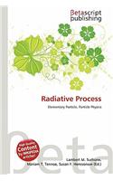Radiative Process: (English)