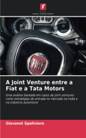 A Joint Venture entre a Fiat e a Tata Motors