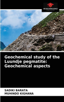 Geochemical study of the Luundje pegmatite
