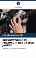 Rockbewegung in Posadas in Den 70'80er Jahren
