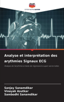 Analyse et interprétation des arythmies Signaux ECG