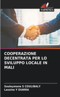 Cooperazione Decentrata Per Lo Sviluppo Locale in Mali