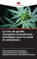 clou de girofle (Syzygium aromaticum)