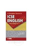 A Complete Course In ICSE Eng. IX & X