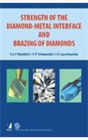 Strength Of The Diamond-Metal Interface And Brazing Of Diamonds