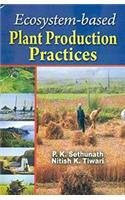 Ecosystem-based Plant Production Practices, 271pp, 2014