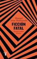 Ficcion fatal: Ensayo sobre vertigo