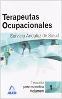 Terapeutas Ocupacionales del Servicio Andaluz de Salud. Temario parte especifica. Volumen I