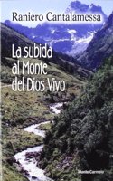 La subida al Monte del Dios vivo