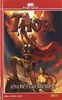 Marvel First Level Thor. Jovenes Guerreros 2: JOVENES GUERREROS 2