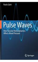 Pulse Waves: How Vascular Hemodynamics Affects Blood Pressure