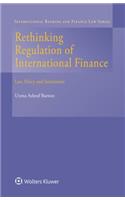 Rethinking Regulation of International Finance