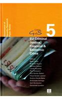 Eu Criminal Justice, Financial & Economic Crime, 5