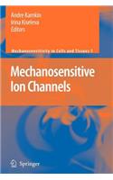 Mechanosensitive Ion Channels