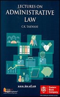 Lectures on Administrative Law by C. K. Takwani