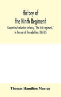 History of the Ninth regiment, Connecticut volunteer infantry, 