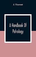A Handbook Of Patrology