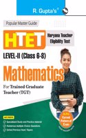 HTET Mathematics (TGT) Trained Graduate Teacher (Level-II: Class 6 to 8) Exam Guide