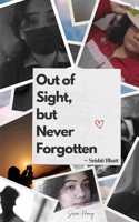 Poetry book Out of Sight, But Never Forgotten