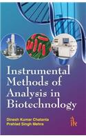 Instrumental Methods of Analysis in Biotechnology