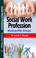 Social Work Profession - Working With Groups