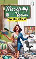 Messfully Yours