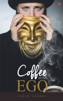 Coffee With Ego