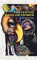 Pretextos Para UN Crimen